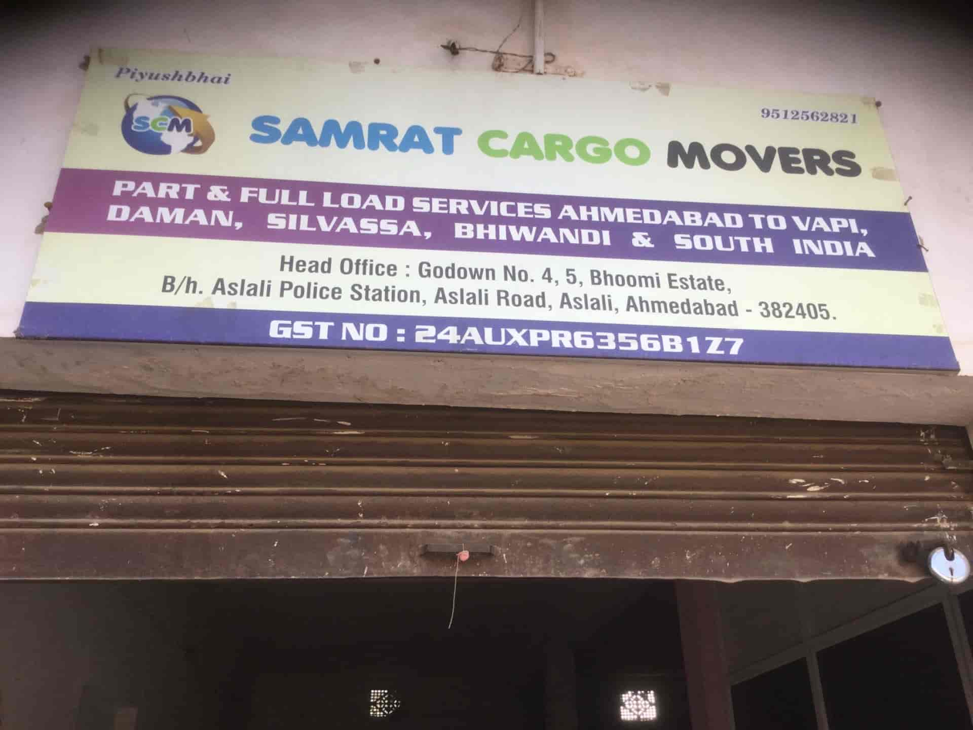 Samrat Cargo Movers, Aslali Logistic Services in Ahmedabad Justdial