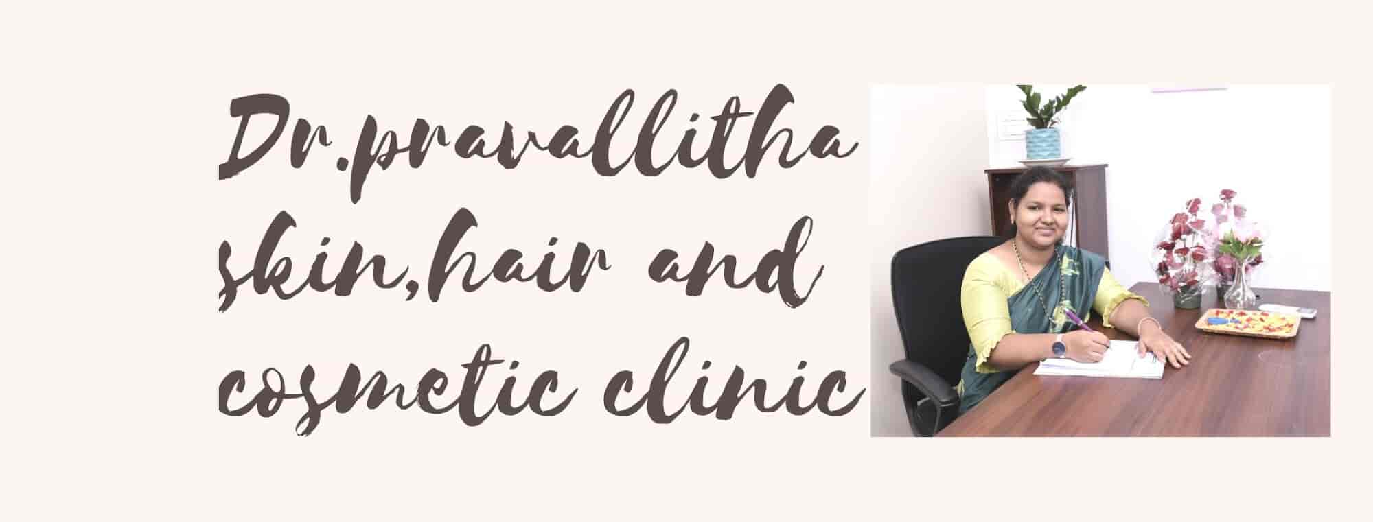 Dr. Pravallitha Sandipam (Dr. pravallitha skin and cosmetic hospital
