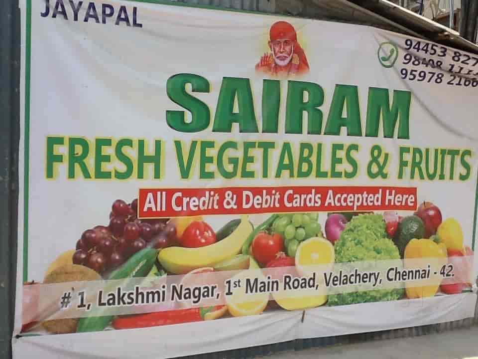 Sairam Vegetables & Fruits in Velacheri,Chennai Best Vegetable