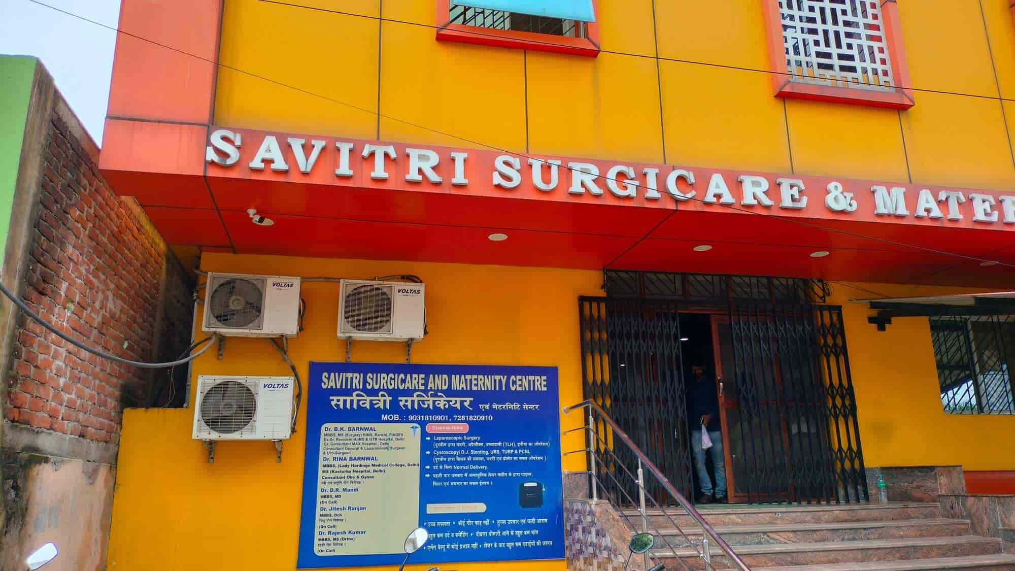 Savitri Surgicare & Maternity Centre Dr. B.K Barnwal Dr.Rina Barnwal in