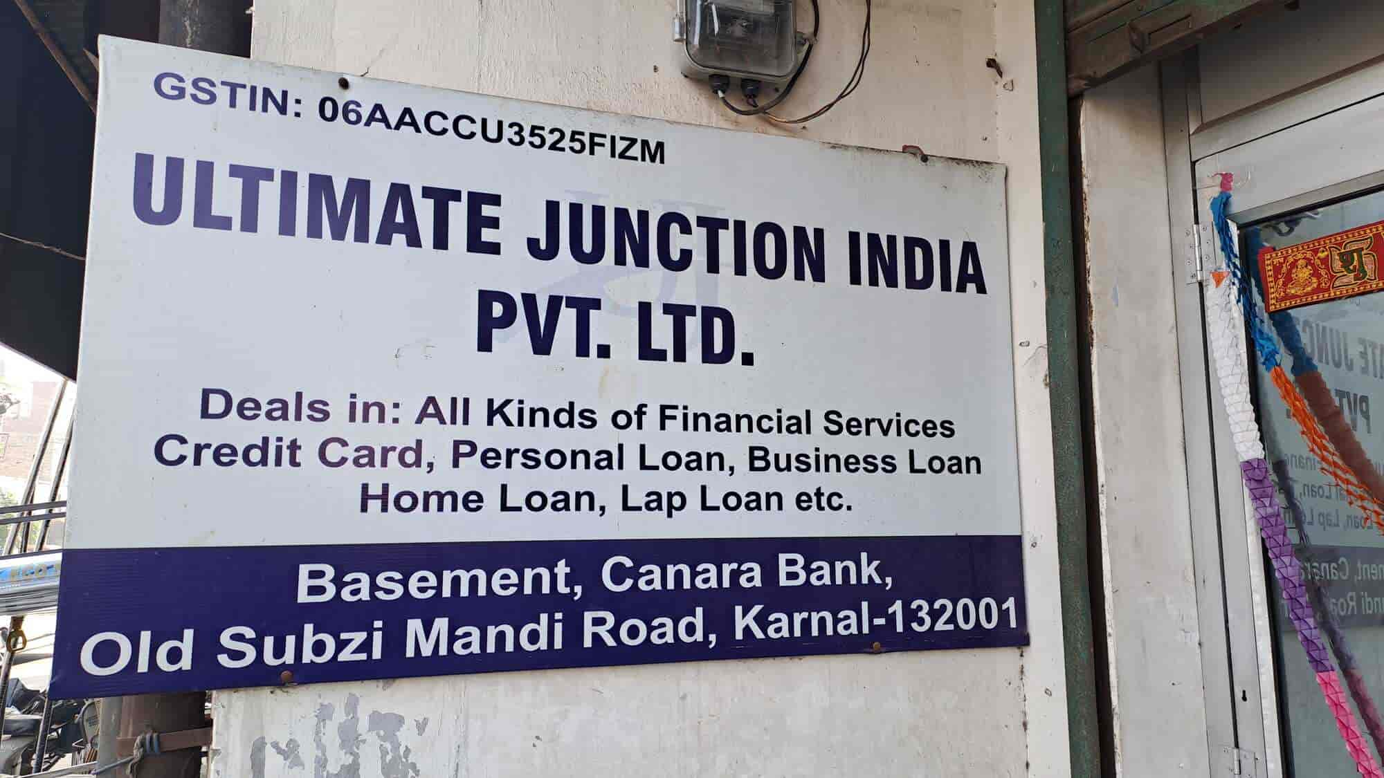 Ultimate Junction INDIA Pvt Ltd in Karnal City,Karnal Best Loans in Karnal Justdial
