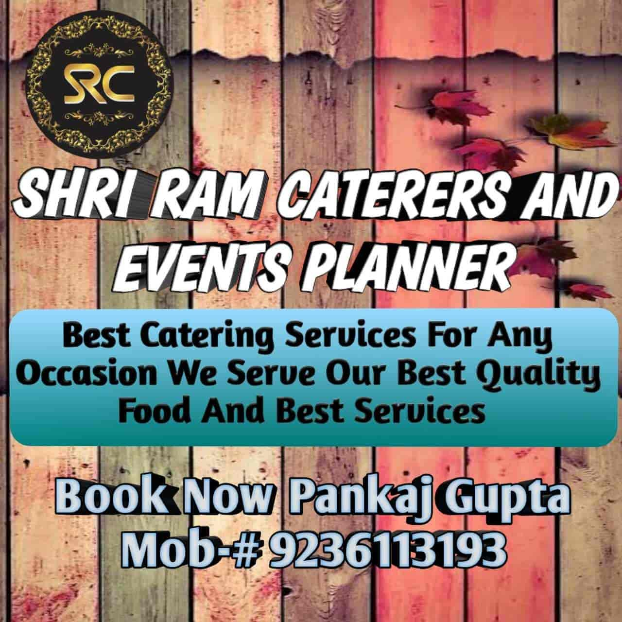 Shri Ram Caterers & Events Planner in Aishbagh,Lucknow - Best Caterers ...