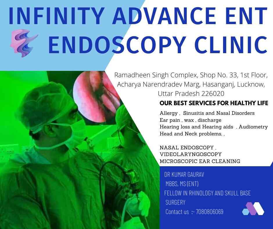 Infinity Advance Ent Endoscopy Clinic in Nirala Nagar,Lucknow Best ENT Doctors in Lucknow