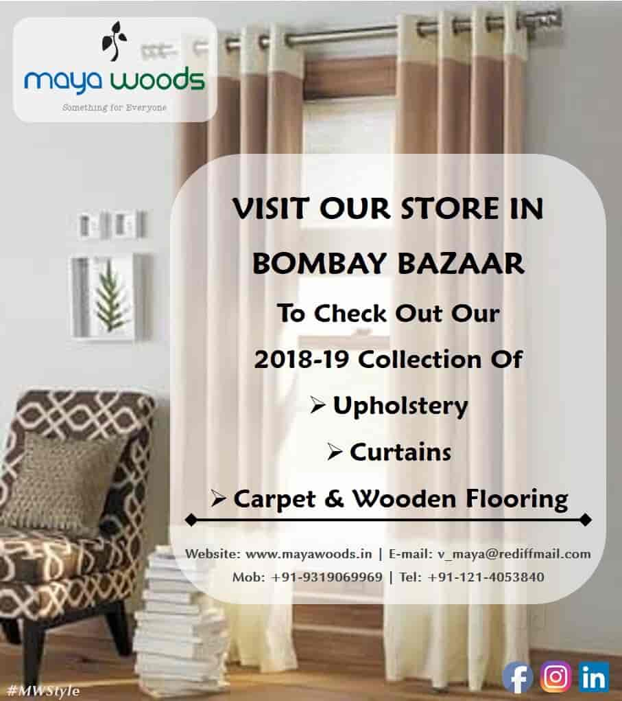 Maya Woods, Cantt Furniture Dealers in Meerut Justdial