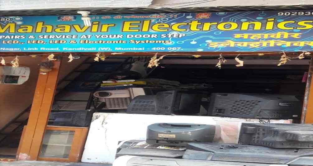 Mahavir Electronics, Kandivali West TV Repair & Services in Mumbai