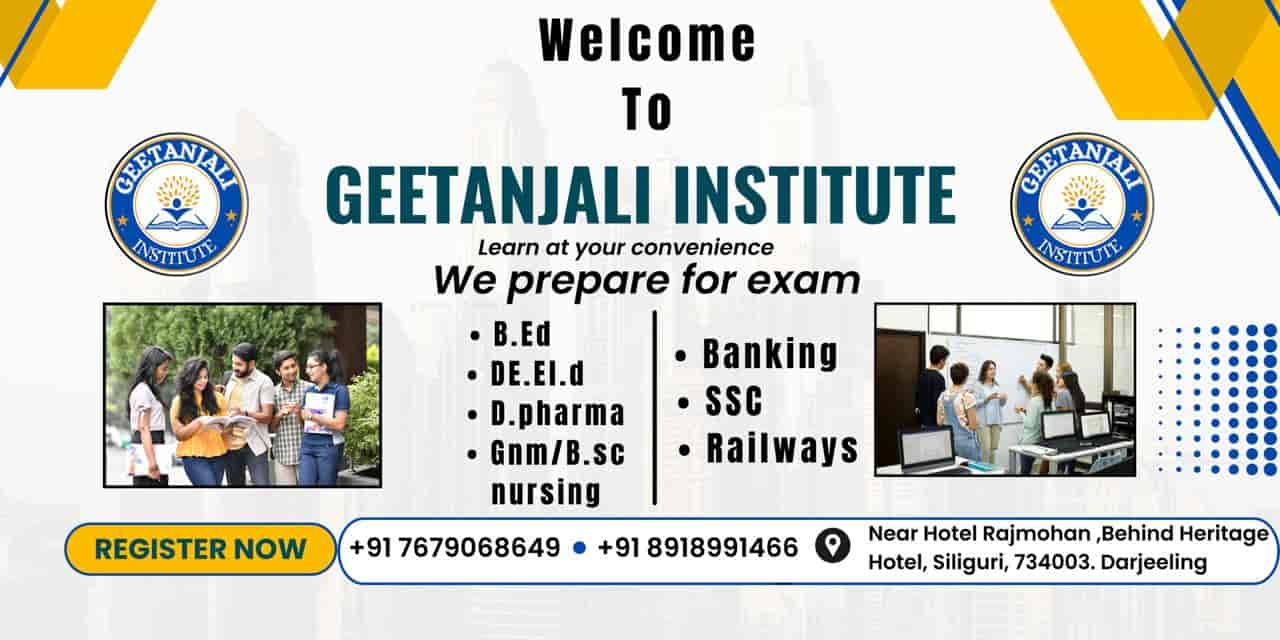 Geetanjali Institute in Pradhan Nagar,Siliguri Best B Ed Colleges in