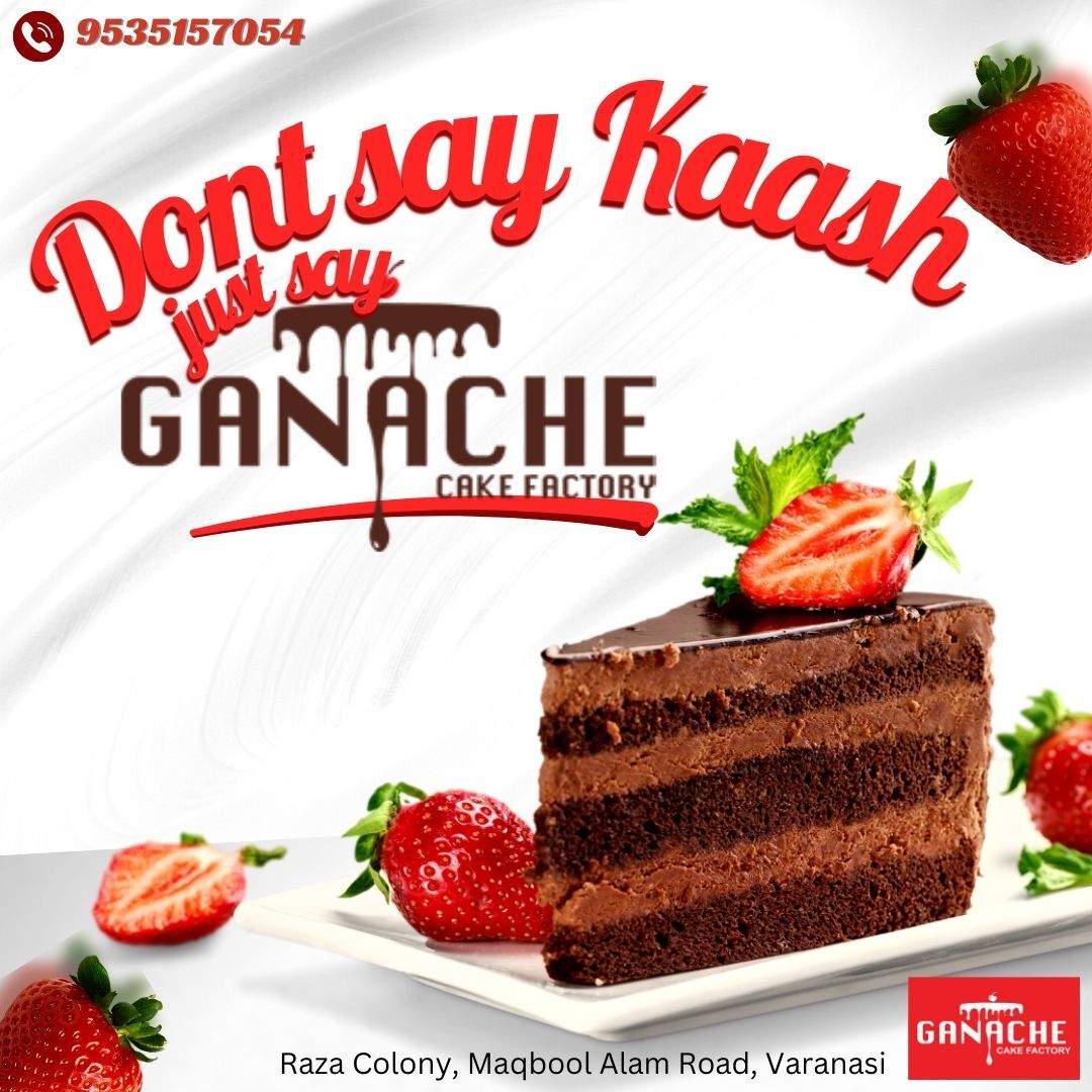 Ganache Cake Factory in Near Raza Colony,Varanasi Best Bakeries in